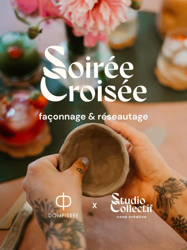 Soirée Croisée / DOMPIERRE x Studio Collectif
